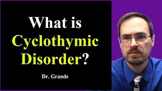 What is Cyclothymic Disorder [upl. by Niwdla]