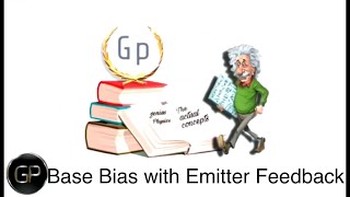 Transistor Biasing and stabilization Base bias with emitter feedback circuit Dr Divya Jyoti [upl. by Mildrid]