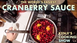 10Minute Easy Cranberry Sauce  Kenji’s Cooking Show [upl. by Tonia]