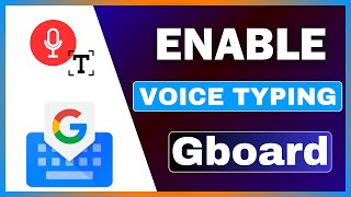 How To Enable Voice Typing In Google Keyboard  Activate Voice Typing In Gboard [upl. by Quirita316]