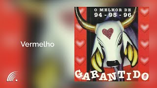 Garantido  Vermelho  O Melhor de 949596 [upl. by Assyle9]