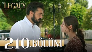 Emanet 210 Bölüm  Legacy Episode 210 [upl. by Rebbecca]