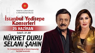 Cumhurbaşkanlığı “İstanbul Yeditepe Konserleri” Nükhet Duru \ Selami Şahin [upl. by Banquer]