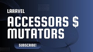 accessors and mutators Laravel [upl. by Saint488]