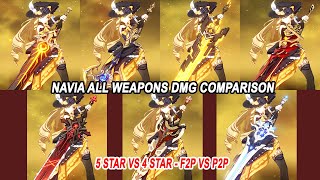 Navia C0 All Weapons DMG Comparison  5 Star vs 4 Star  F2P vs P2P vs Low Spend Weapon [upl. by Gnihc]