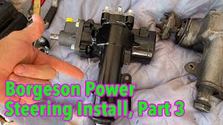 Borgeson Power Steering Part 3 [upl. by Cilurzo]