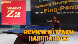 Review Nittaku Hammond Z2 superthick compare dengan Fastarc G1 superthick [upl. by Htrowslle825]