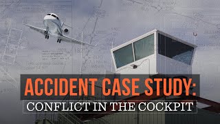 Accident Case Study Conflict in the Cockpit [upl. by Tillinger360]