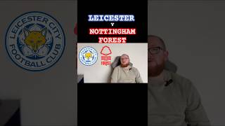 leicester v nottinghamforest prediction football premierleague ytshorts soccer trending epl [upl. by Merrile]