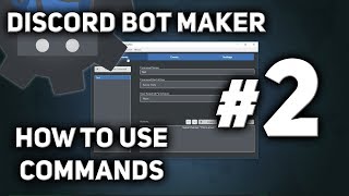 Discord Bot Maker Tutorial 2  How to use Commands [upl. by Knutson51]