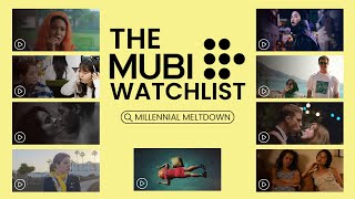 The MUBI Watchlist  Millennial Meltdown  Film Companion [upl. by Repmek]