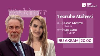 TRT Akademi  Oyuncu Sinan Albayrak Tecrübe Atölyesi’nde [upl. by Ailerua]