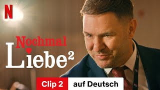 Nochmal Liebe² Clip 2  Trailer auf Deutsch  Netflix [upl. by Anecusa287]