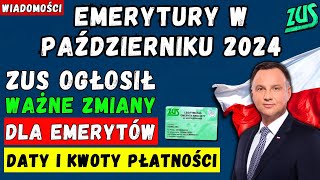 🚨EMERYTURA W PAŹDZIERNIKU 2024❗️ZUS ogłosił terminy i kwoty Wypłat 👉 Ważne Zmiany dla Emerytów [upl. by Lisle]