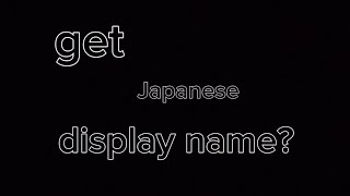 how to make a Japanese or Chinese display name on Roblox [upl. by Alrahc229]