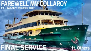 Manly Ferry MV Collaroy FINAL EVER SERVICE  F1 Manly ft others [upl. by Aliakim963]