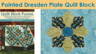 How To Make A Pointed Dresden Plate Quilt Block  Penny Haren [upl. by Oznerol667]