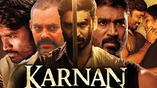 Karnan 2021 Full Movie Hindi Dubbed I Dhanush I Rajisha Vijayan I Yogi Babu I interesting facts [upl. by Ellekim]