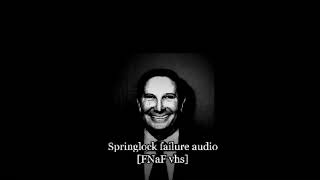 Springlock failure audio FNaF vhs [upl. by Viviene]