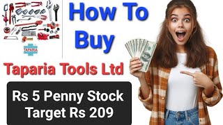 Taparia Tools Ltd Share Buy क्यूँ नहीं होता  Best Penny Stock Below Rupees 10 Taparia Tools Ltd [upl. by Jensen471]