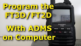 How to Program the FT3D or FT2D with ADMS on a Computer [upl. by Persons889]