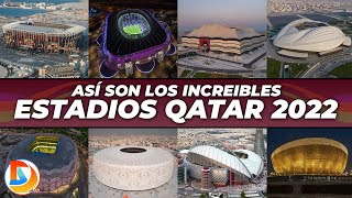 Así son los Increíbles Estadios De La Copa Mundial QATAR 2022 [upl. by Sivehc713]