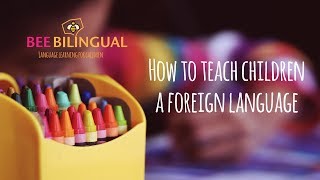 Language learning for children  How to teach children a foreign language [upl. by Crescentia]