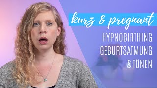 HypnoBirthing Geburtsatmung  DAS kann sie in Kombination mit Tönen [upl. by Atneuqal]