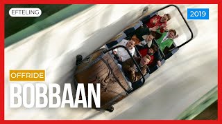 Bobbaan  Efteling Offride 2019 [upl. by Otit]