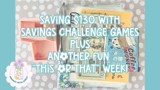 Saving 130 with Savings Challenge Games  More Chip Away amp This or That  budgetingcommunity [upl. by Hamehseer]