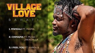 village love album by bahati kenya [upl. by Yahsat783]