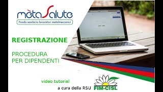 Tutorial REGISTRAZIONE a Metasalute RSU FIM CISL [upl. by Edie792]