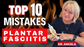 Top 10 Mistakes With Plantar Fasciitis [upl. by Anesor631]