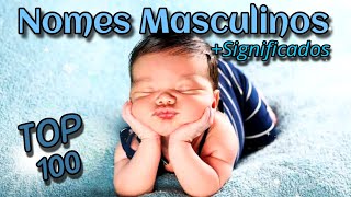 100 NOMES LINDOS PARA MENINOS  NOMES MASCULINOS TENDÊNCIA 2024 [upl. by Ainotahs]