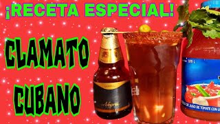 Clamato Cubano Receta Especial [upl. by Patrica]