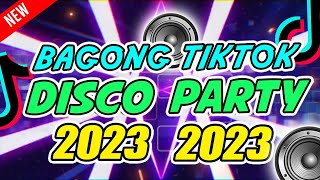 BAGONG DISCO REMIX 2023  NEW DISCO PARTY REMIX 2023 [upl. by Enail]