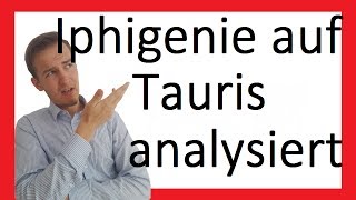 Iphigenie auf Tauris  Analyse  Prosa I [upl. by Ayom536]