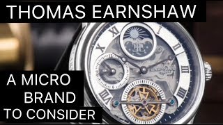 THOMAS EARNSHAW WATCHES A MICRO BRAND TO CONSIDER [upl. by Nitsa132]