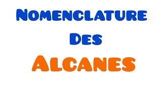 Nomenclature des Alcanes chimie organique [upl. by Eisinger]