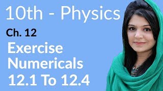 10th Class Physics Chapter 12  Numerical no 121 to 124  Class 10 Physics Chapter 3 [upl. by Marlyn138]