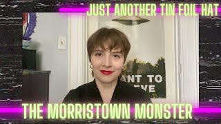 The Morristown Monster  Strange New Jersey Paranormal Encounter [upl. by Keyser]