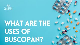 What are the uses of Buscopan [upl. by Otreblasiul991]