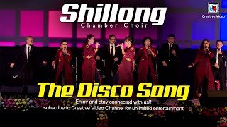 The Disco Song  Cover By Shillong Chamber Choir  Live In Performance  Party Songs  Rock Version [upl. by Ohploda323]