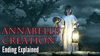 Annabelle Creation Ending Explained Spoiler Ending [upl. by Franzoni]