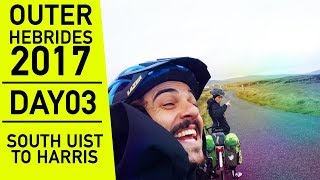 Cycling from South Uist to Harris  Touring the Outer Hebrides 2017 [upl. by Derwon]