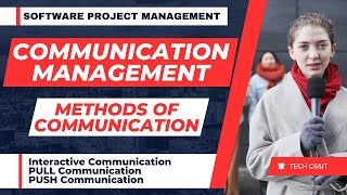 Communication Management  Methods of Communication  Software Project Management [upl. by Ardnekal]