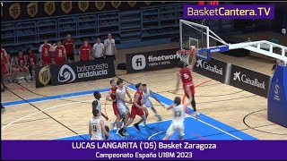 LUCAS LANGARITA 05 192m Casademont Zaragoza Cpto España Junior 2023 BasketCanteraTV [upl. by Meehahs]