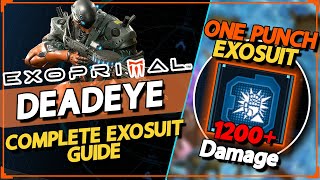 Complete Deadeye Exosuit Guide  Exoprimal Beginners Build Guide [upl. by Adnilak]