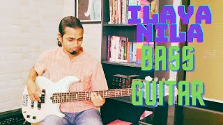 ILAYA NILA BASS COVER  Ilaiya Nila Bass Guitar [upl. by Ardnoyek]