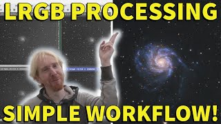 My Simple LRGB Processing Workflow [upl. by Sawyor416]